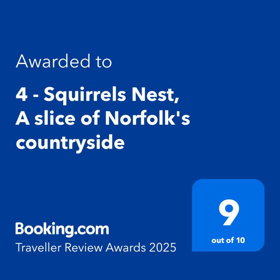 4 - Squirrels Nest, A Slice Of Norfolk'S Countryside Villa NWI Dış mekan fotoğraf